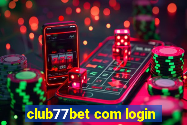 club77bet com login